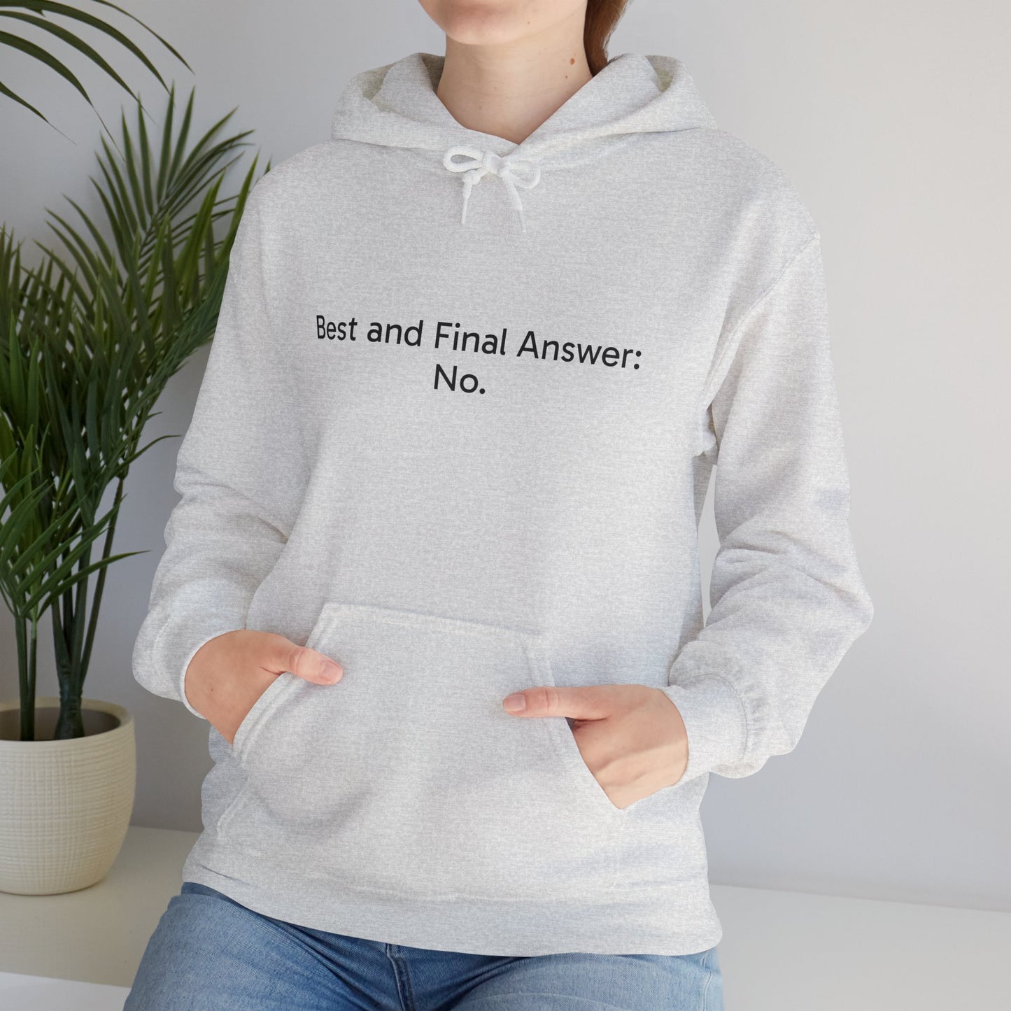 Best and Final Unisex Hoodie