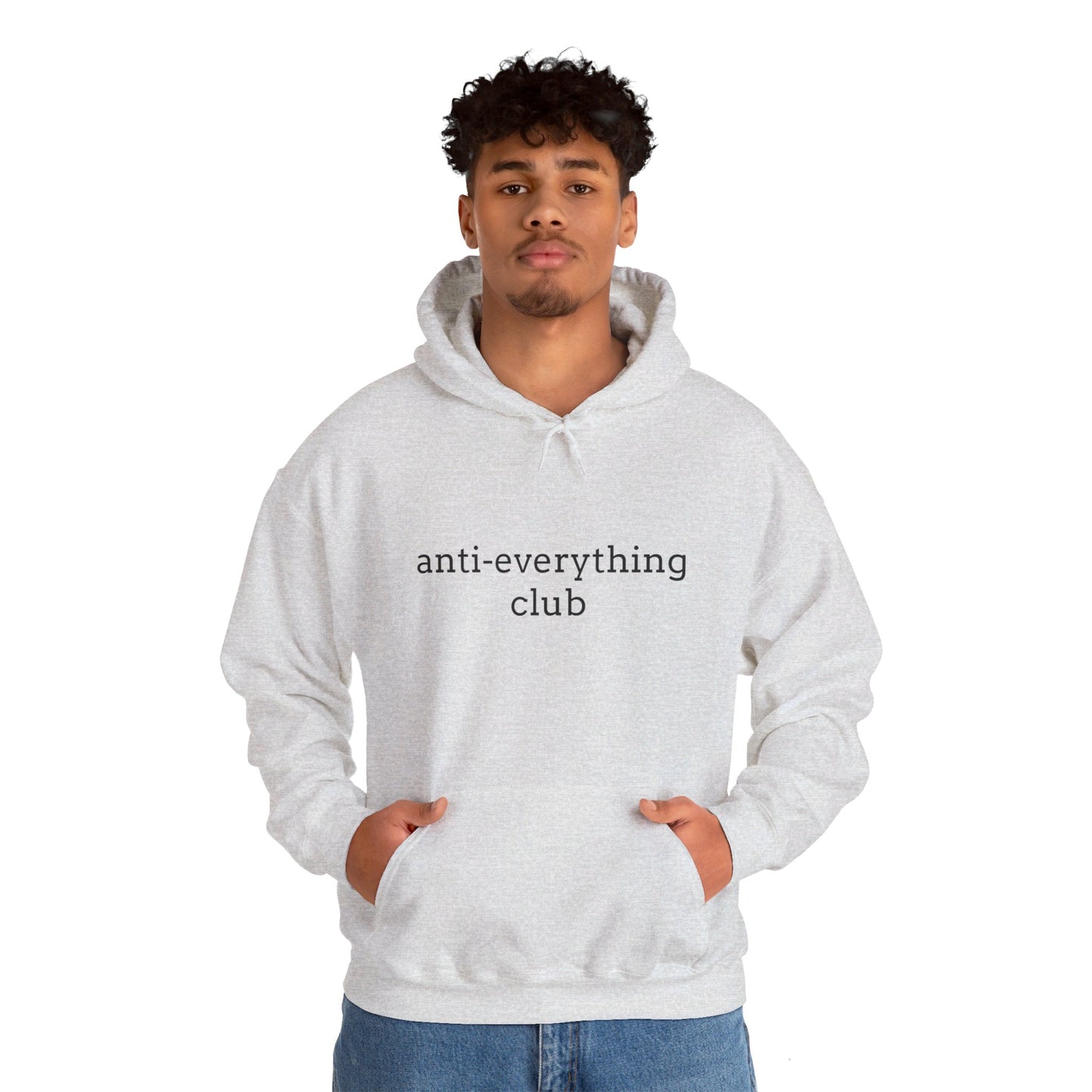 Anti-Everything Club Hoodie - Unisex