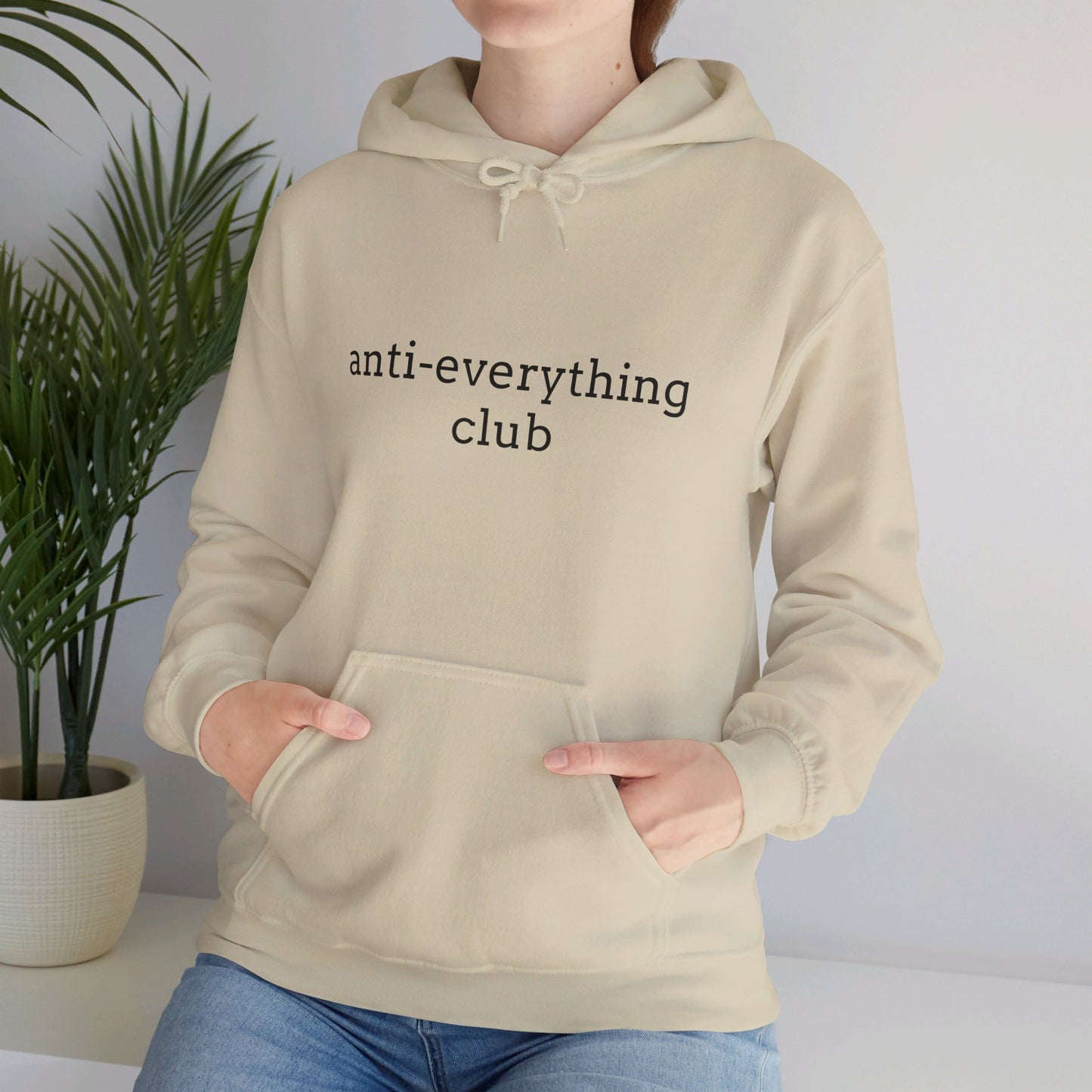 Anti-Everything Club Hoodie - Unisex