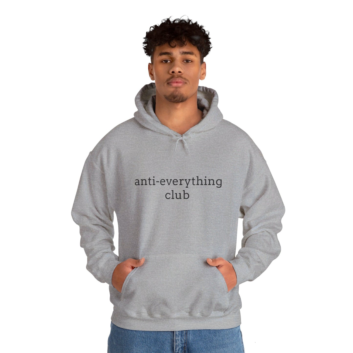 Anti-Everything Club Hoodie - Unisex