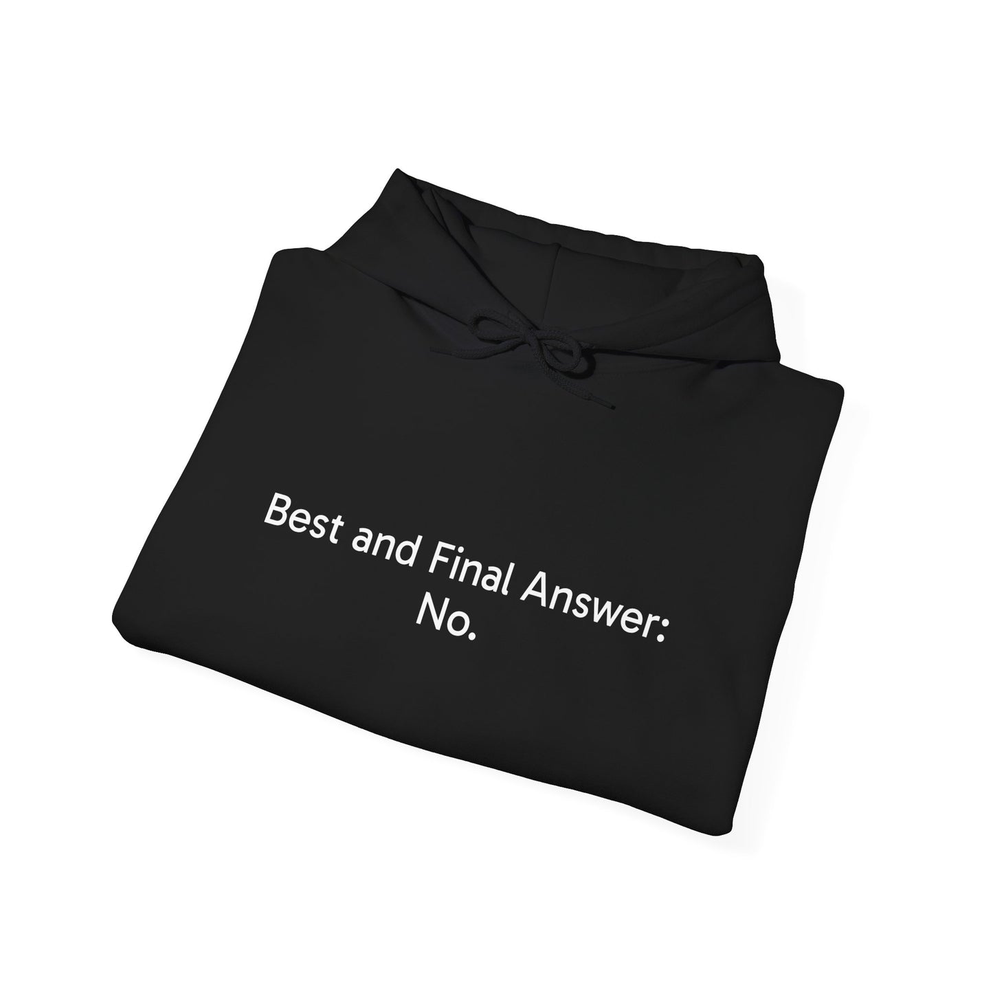 Best and Final Unisex Hoodie