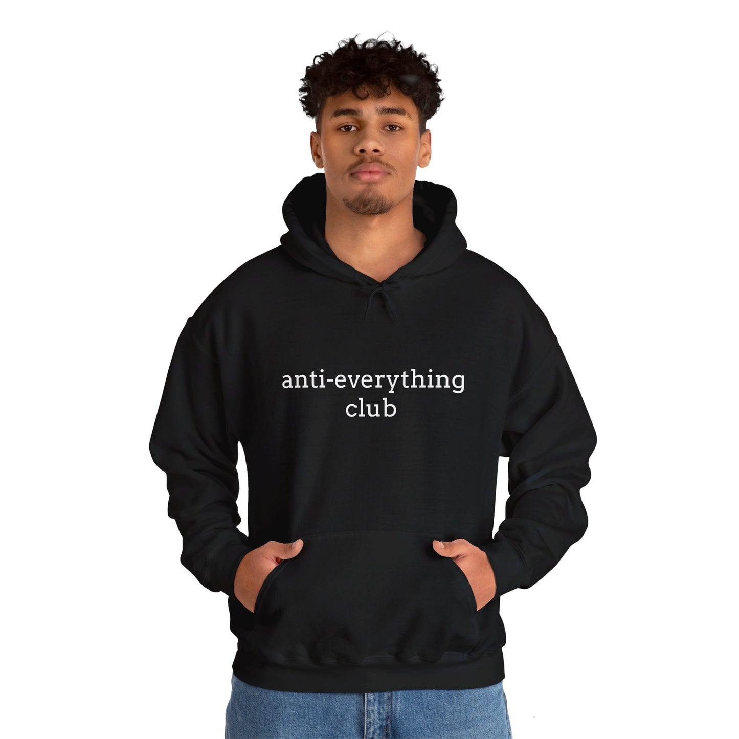 Anti-Everything Club Hoodie - Unisex